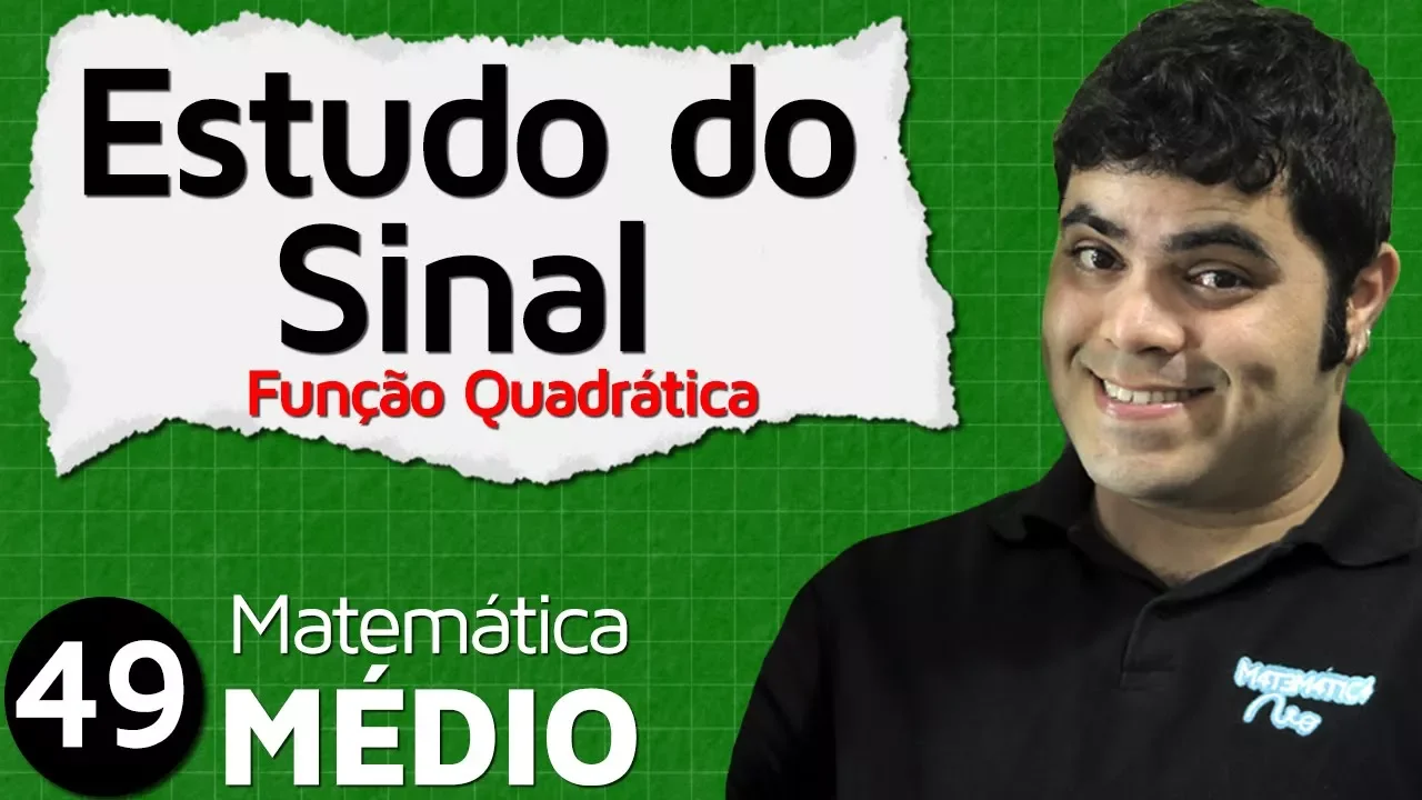 🔴 ESTUDO DO SINAL NUMA FUNÇÃO QUADRÁTICA (Aula 10 de 11) | MEM #49