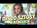 Download Lagu Disco Sztosy W Remixach -- Piosenki Disco Polo 2025 -- Najlepsza Muzyka Disco Polo