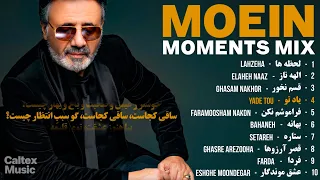 MOEIN MOMENTS MIX آهنگ های خاطره انگیز معین 