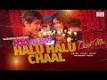 Download Lagu Halu Halu Chal | Circuit Mix | H2O Brothers