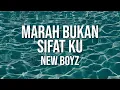 Download Lagu New Boyz - Marah Bukan Sifat Ku (Official Lyric Video)