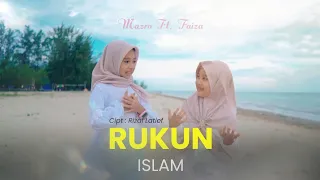 rukun islam mazro ft faiza cover 
