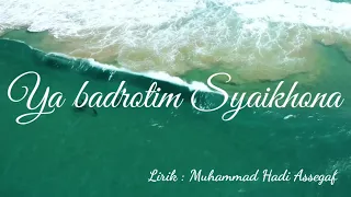 Download Ya badrotim Syaikhona MP3