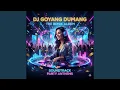 Lagu Dj Goyang Dumang