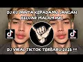 Download Lagu DJ KU MINTA KEPADAMU JANGAN KELUAR MALAM INI | DJ CINTA TERLARANG VIRAL TIKTOK TERBARU 2025 !