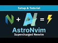Lagu Neovim With AstroNvim | Your New Advanced Development Editor