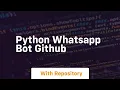 python whatsapp bot github