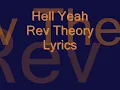 Hell Yeah - Rev Theory Lyrics