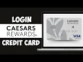 How to Login to Caesars Rewards Credit Card Account Caesars Rewards Visa Tutorial 2024