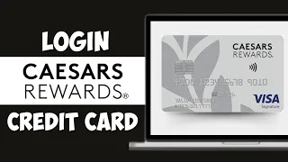 How to Login to Caesars Rewards Credit Card Account Caesars Rewards Visa Tutorial 2024
