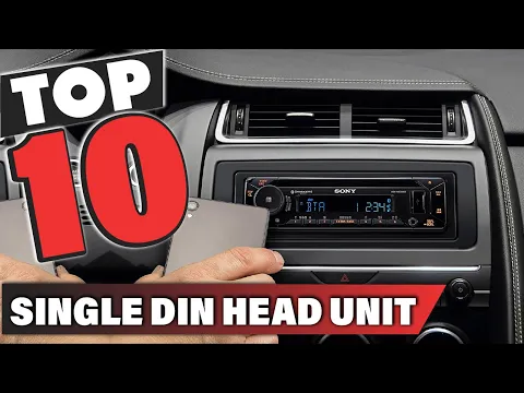 Download MP3 Best Single DIN Head Unit In 2024 - Top 10 Single DIN Head Units Review