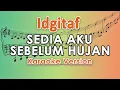 Download Lagu Idgitaf - Sedia Aku Sebelum Hujan (Karaoke) | regis
