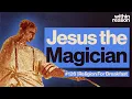 Download Lagu Was Jesus an Ancient Magician? - Religion for Breakfast