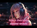 Snap x Baarishen slowed and reverb Mashup (Full Version)