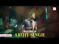 Arijit Singh Super Hit Songs | Kesariya | Enna Sona | Hawayein | Khamoshiyan | Best of Bollywood