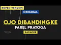 Download Lagu Ojo Di Bandingke - Farel Prayoga (Karaoke Koplo) Original Key
