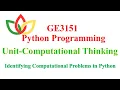 Identifying Computational Problems GE3151 Python Programming Unit - 1