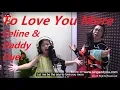 Daughter and Father Duet To Love You More