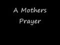 A Mothers Prayer
