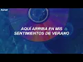 Lennon Stella & Charlie Puth - Summer Feelings (Traducida al Español)