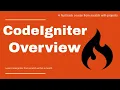 Overview of Codeigniter 3 How codeigniter 3 works Introduction to codeigniter 3