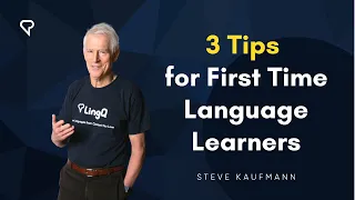 3 Tips for First Time Language Learners