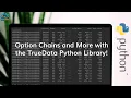 Option Chains and More with the TrueData Python Library