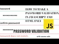 How to make a password validation in JavaScript check password length and correct or not HINDI