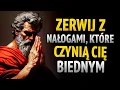 Lagu TE 8 NAWYKÓW sprawiają, że jesteś BIEDNY! I jak je przełamać | MĄDROŚĆ STOICKA