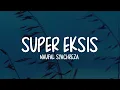 Naufal Syachreza - Super Eksis (Lirik Lagu)