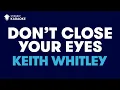 Download Lagu Keith Whitley - Don't Close Your Eyes (Karaoke with Lyrics)