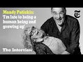 Mandy Patinkin and Kathryn Grody Are a Mess People Love It The Interview