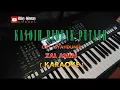 Download Lagu Lagu Daerah Sungai Pehuh - KASOIH RIDEAK PUTAUH  (takanang) zalanen ( KARAOKE )  cipt . syahdunir