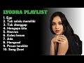 Download Lagu LIYODRA TOP SONG 2025 TERBARU | TAK SELALU MEMILIKI | MENGAPA KITA | TAK DIANGGAP |