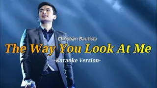 Download [MALE KARAOKE] The Way You Look At Me - Christian Bautista (Karaoke Version) MP3