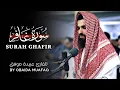 Download Lagu Very Emotional Quran Recitation From Surah Ghafir (سورة غافر) by Obaida Muafaq