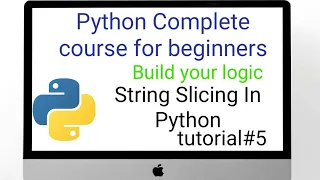 string slicing in python python complete for beginners