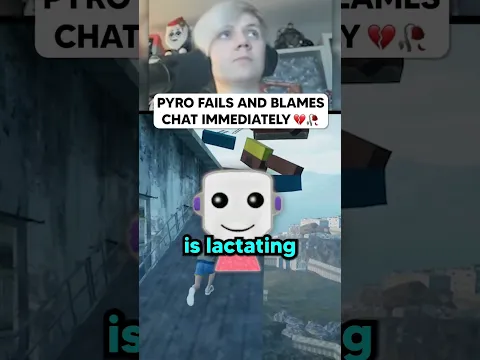 PYRO BLAMES CHATTER