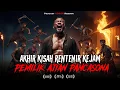 Lagu Akhir Kisah rentenir kejam Pemilik Ajian Pancasona ‼️