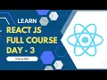React JS Full Course - Day 3 Course Nest