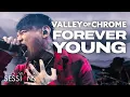 Lagu Valley of Chrome - Forever Young | Tower Sessions