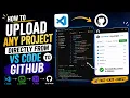 How to Upload Any Project Directly from VS Code to GitHub Easy Git GitHub Tutorial