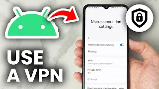 How To Use VPN On Any Android Phone - Tutorial