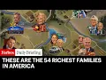 America s Richest Families From Waltons To Rockefellers These Are The 54 Richest