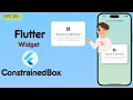 Flutter ConstrainedBox ConstrainedBox Flutter