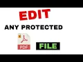 Edit Any Secured PDF Files in Just 2 Minutes