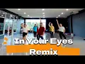 Download Lagu In your eyes #remix #เทรนด์วันนี้ #เต้นออกกำลังกาย #dance #มาแรงในtiktok #เรสซิ่งแดนซ์