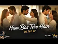 Hum Bas Tere Hain | Ek Deewane Ki Deewaniyat Sad DJ Mix 2025 | AI music |