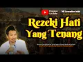 Download Lagu Rezeki Hati Yang Tenang | Gus Baha MP3