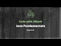 Keywords in Java Java Beginners Tutorial Day 2 All 53 Keywords Covered in this